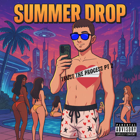Trust The Process Pt 2 Summer Drop