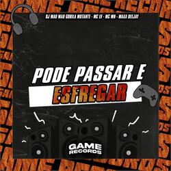 Pode Passar e Esfregar