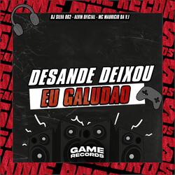 Desande Deixou Eu Galudao