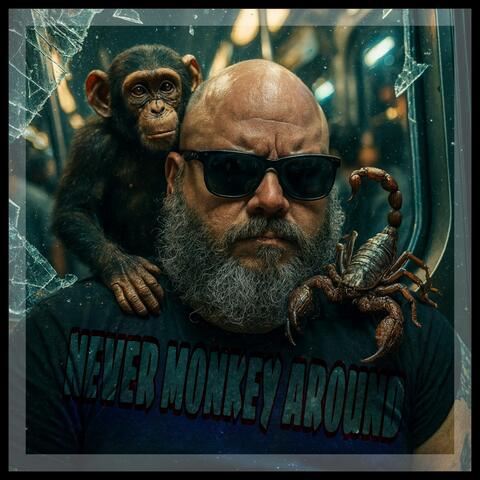 Never Monkey Around
