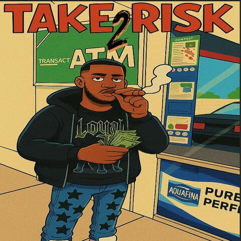 Take Risk 2