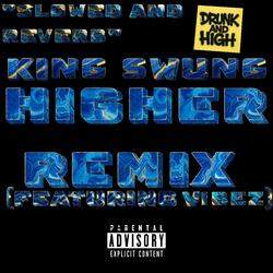 HIGHER (REMIX SLOWED AND REVERB)