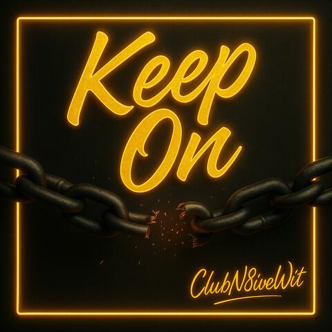 Keep On
