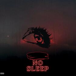 No Sleep