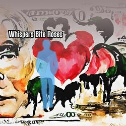 Whispers Bite Roses