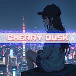 cherry dusk