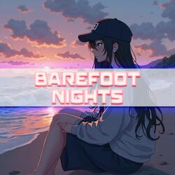 barefoot nights