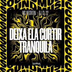 Deixa ela curtir tranquila