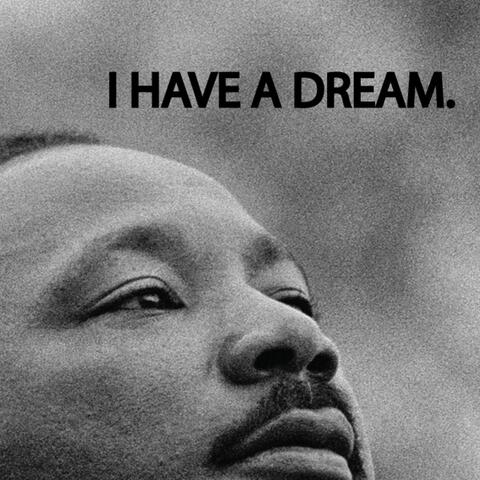 I Have a Dream