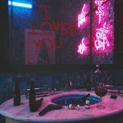 I Loved You