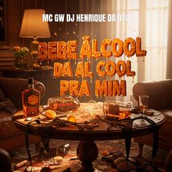 BEBE ÁLCOOL DA AL COOL PRA MIM