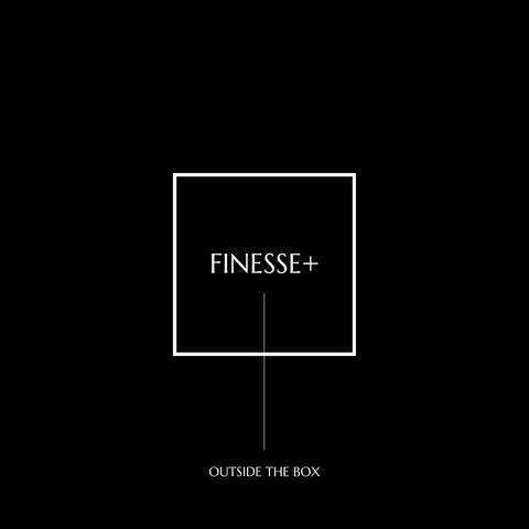 FINESSE+