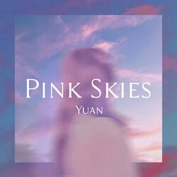 Pink Skies