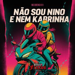 Não Sou Nino e Nem Kabrinha