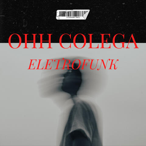 OHH COLEGA ELETROFUNK
