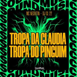 TROPA DA CLAUDIA TROPA DO PINGUIM