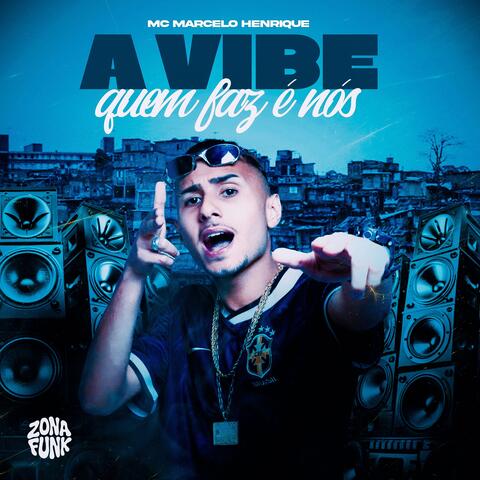A VIBE QUEM FAZ É NÓS