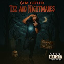 Tzz and Nightmares