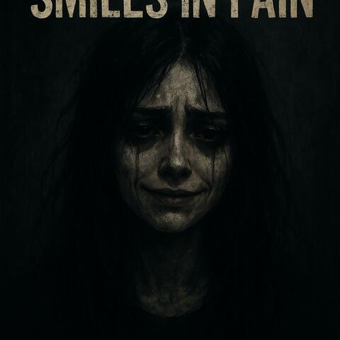 Smiles In Pain