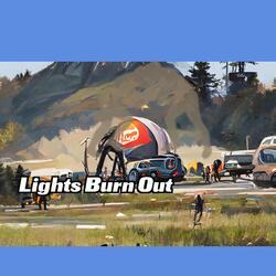 Lights Burn Out