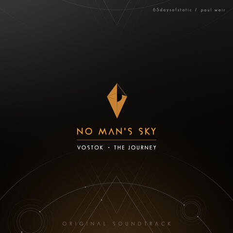 No Man's Sky - Vostok / The Journey (Original Soundtrack)