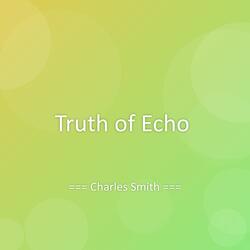 Truth of Echo