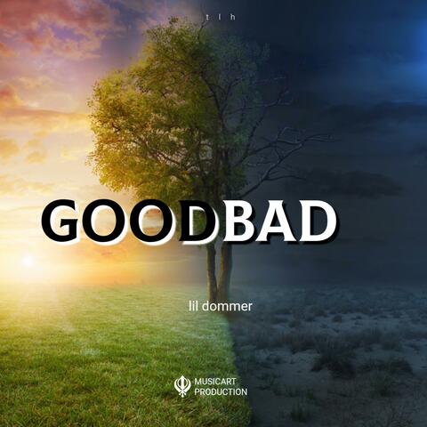 Good Bad