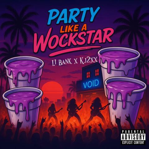 Party Like A Wockstar