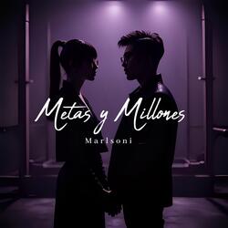 Metas y Millones