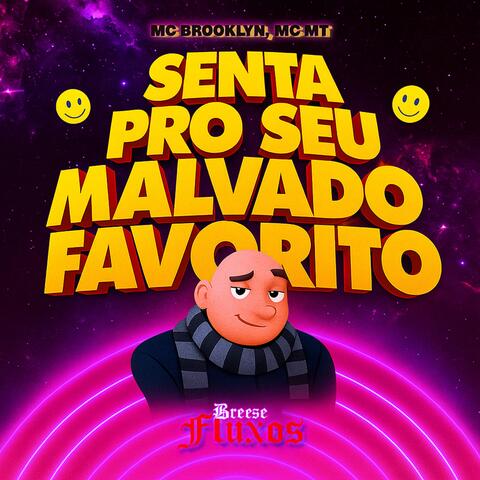 Senta pro Seu Malvado Favorito