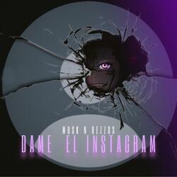 Dame El Instagram (Slowed)