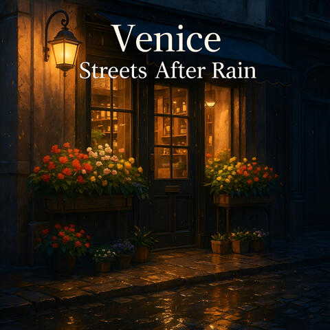 Venice Streets After Rain