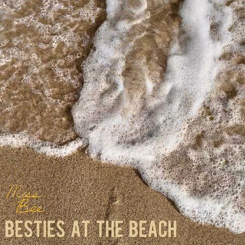 Besties At The Beach