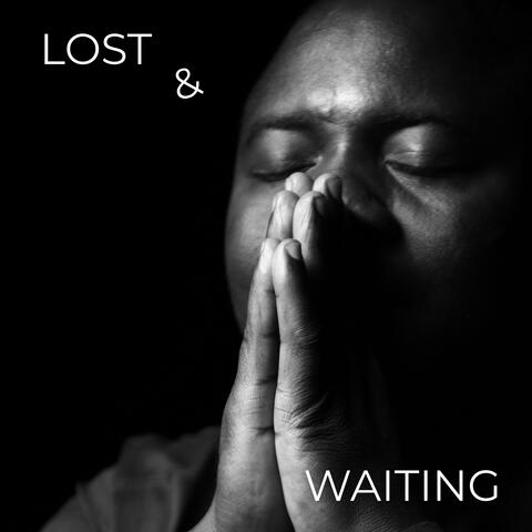 LOST & WAITING
