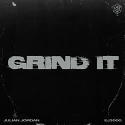 Grind It