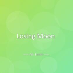 Losing Moon