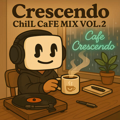 Crescendo ChilL CaFE MIX VOL.2