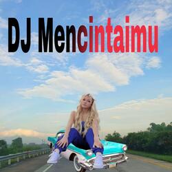 DJ Mencintaimu