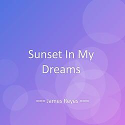 Sunset In My Dreams