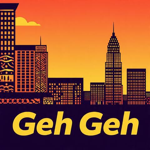 Geh Geh