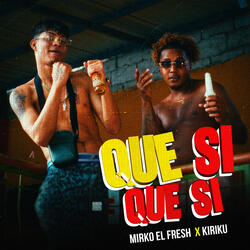 Que si que si