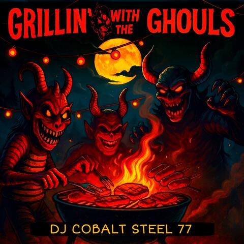 Grillin’ with the Ghouls