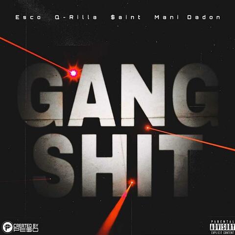 Gang Shit