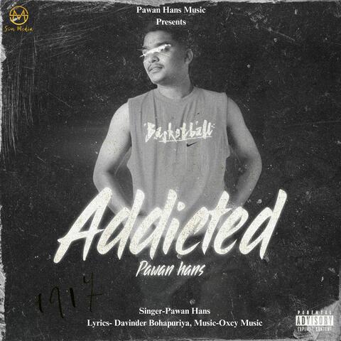Addicted