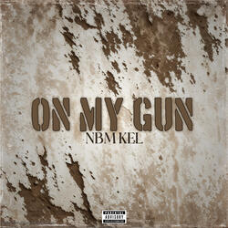 ON MY GUN