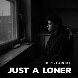 Just a Loner