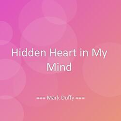 Hidden Heart in My Mind