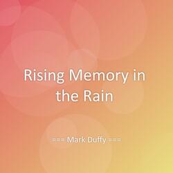 Rising Memory in the Rain