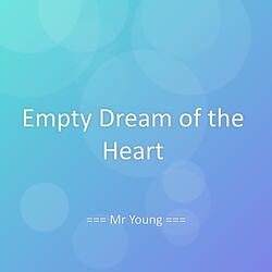 Empty Dream of the Heart