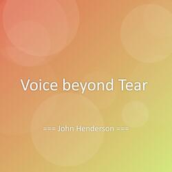 Voice beyond Tear